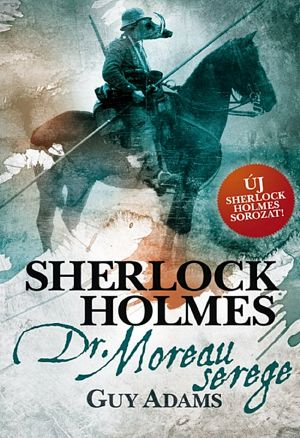 [The New Adventures of Sherlock Holmes by Titan Books 02] • Dr. Moreau serege